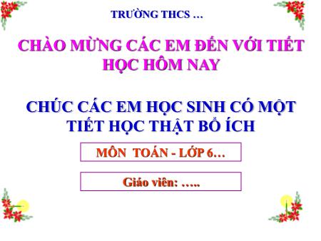 Bài giảng Toán 6 (Số học) Sách KNTT - Chương VII, Bài 28: Tính toán với số thập phân (4 tiết)