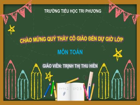 Bài giảng Toán Lớp 5 - Bài: Hỗn số (Tiếp theo) - Năm học 2023-2024 - Trịnh Thị Thu Hiền Bài giảng Toán Lớp 5 - Bài: Hỗn số (Tiếp theo) - Năm học 2023-2024 - Trịnh Thị Thu Hiền