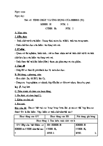Giáo án Hóa học Lớp 8 - Tiết 45+46: Tính chất và ứng dụng của hiđro