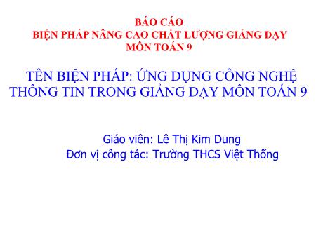Sáng kiến kinh nghiệm Ứng dụng công nghệ thông tin trong giảng dạy môn Toán 9