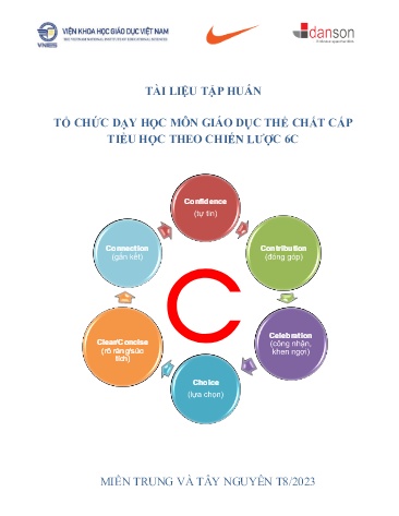 Tài liệu tập huấn Tổ chức dạy học môn Giáo dục thể chất cấp tiểu học theo chiến lược 6C tại các trường tiểu học ở miền Trung và Tây Nguyên Việt Nam Tài liệu tập huấn Tổ chức dạy học môn Giáo dục thể chất cấp tiểu học theo chiến lược 6C tại các trường tiểu học ở miền Trung và Tây Nguyên Việt Nam