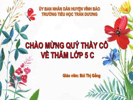 Bài giảng Hoạt động trải nghiệm Lớp 5 - Bài: Kính trọng và biết ơn thầy giáo, cô giáo - Bùi Thị Gắng