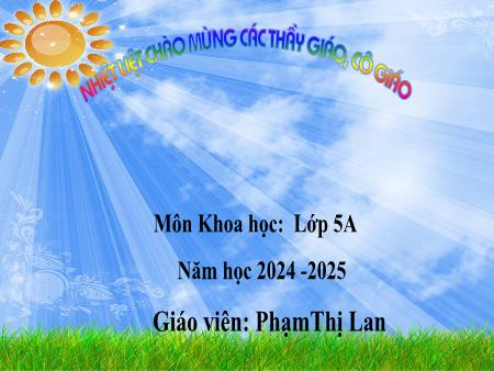 Bài giảng Khoa học 5 - Bài 8: Sử dụng năng lượng điện (Tiết 2) - Năm học 2024-2025 - Phạm Thị Lan