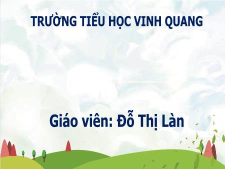 Bài giảng Lịch sử và Địa lý 4 (Kết nối tri thức) - Bài 18: Cố đô Huế - Năm học 2023-2024 - Đỗ Thị Làn Bài giảng Lịch sử và Địa lý 4 (Kết nối tri thức) - Bài 18: Cố đô Huế - Năm học 2023-2024 - Đỗ Thị Làn