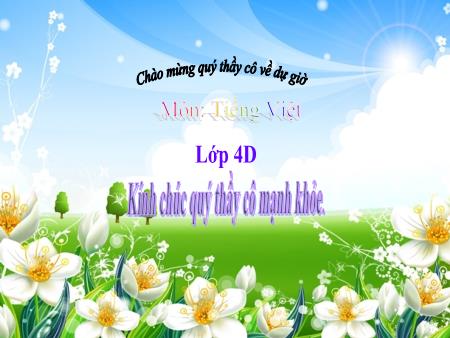 Bài giảng Tiếng Việt 4 - Bài: Dấu gạch ngang
