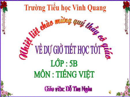 Bài giảng Tiếng Việt 5 -Tuần 8, Tiết 6: Viết đánh giá, chỉnh sửa bài văn tả phong cảnh - Đỗ Thu Ngàn