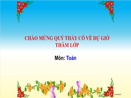 Bài giảng Toán 2 - Bài 56: Giới thiệu tiền Việt Nam - Năm học: 2021-2022