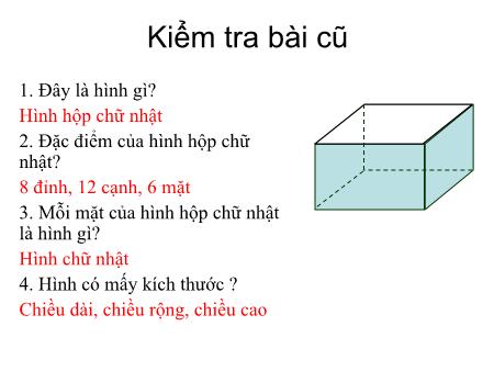 Bài giảng Toán 5 - Bài: Hình hộp chữ nhật. Hình lập phương - Phạm Thị Len Bài giảng Toán 5 - Bài: Hình hộp chữ nhật. Hình lập phương - Phạm Thị Len