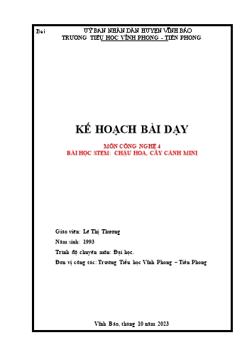 Kế hoạch bài dạy Stem Công nghệ Lớp 4 - Bài 5: Trồng hoa, cây cảnh trong chậu - Lê Thị Thương